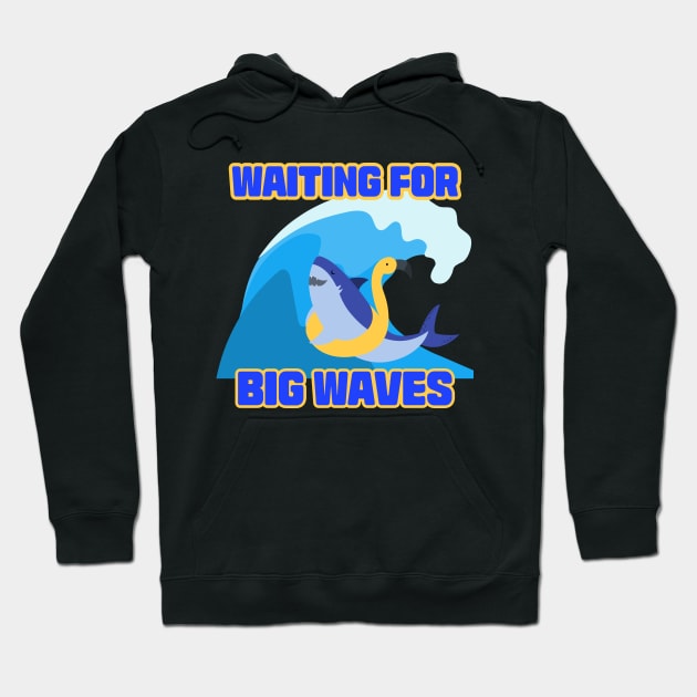 waiting for a big wave Hoodie by zzzozzo